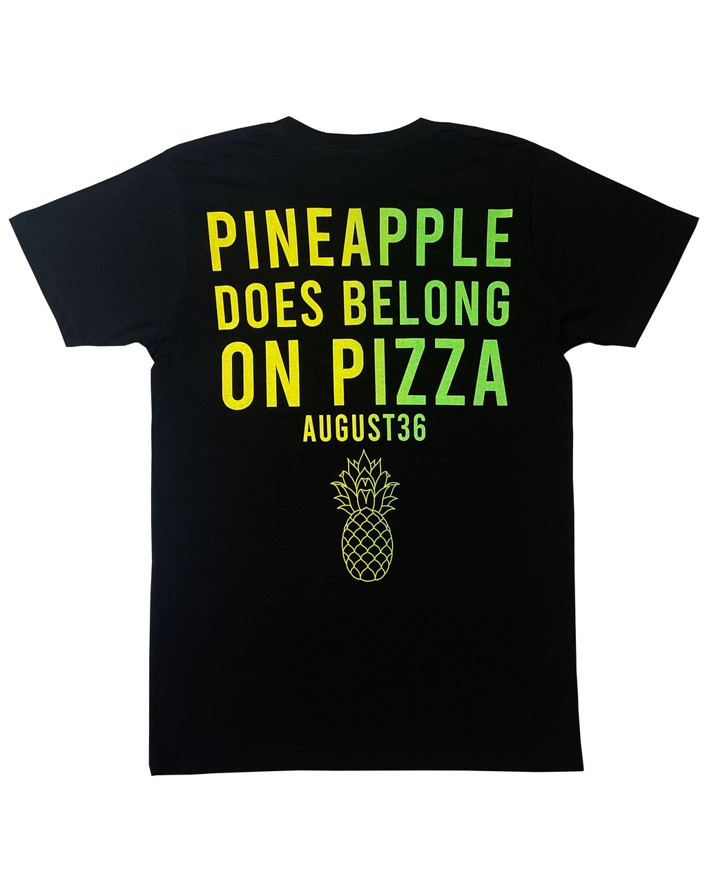 PINEAPPLE DOES BELONG ON PIZZA